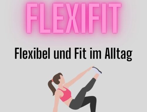 FlexiFit Kurs für mehr Fitness im Alltag